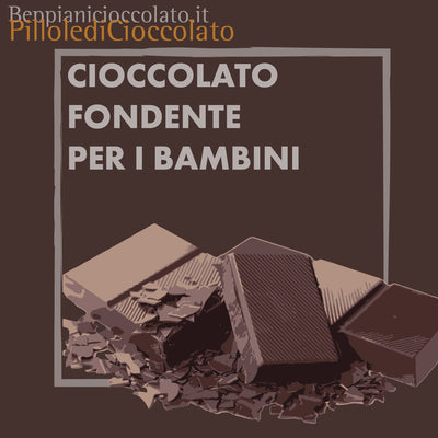 Cioccolato fondente per i bambini: quando possono iniziare a mangiarlo e quale scegliere!